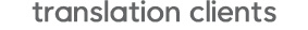 Translation Clients